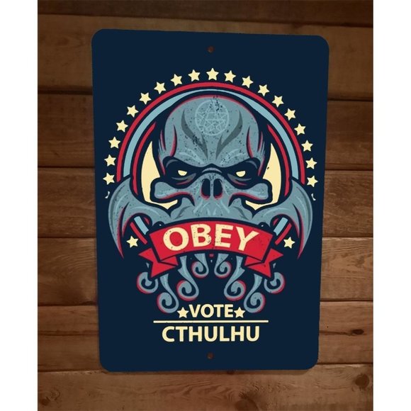 Vote Cthulhu Obey 8x12‎ Metal Wall Sign - Picture 1 of 1